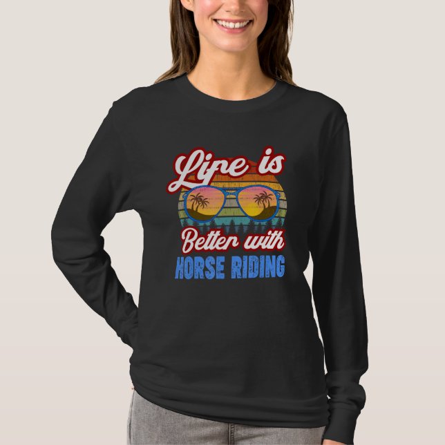 Horse Riding   With Horse Riding Saying T-Shirt (Front)