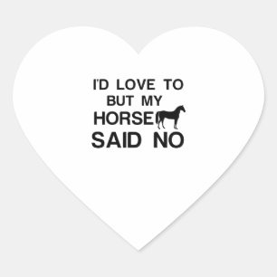 HORSE SAID NO HEART STICKER