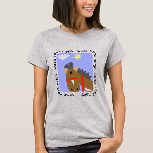 Horse Says Neigh Tshirts and Gifts (Front)