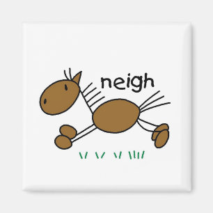 Horse Says Neigh Tshirts and Gifts Magnet