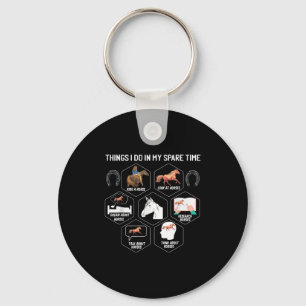 Horse Shirts For Men Girls Things I Do In My Spare Key Ring