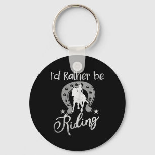 Horse Shirts For Women Girls Id Rather Be Riding H Key Ring