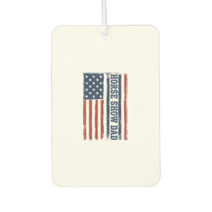 Horse Show Dad American Flag Vintage Shirt Design_ Car Air Freshener