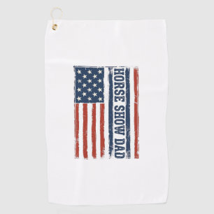 Horse Show Dad American Flag Vintage Shirt Design_ Golf Towel