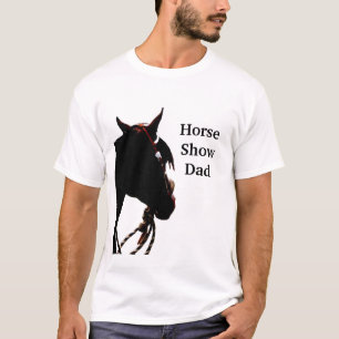 Horse Show Dad T-Shirt