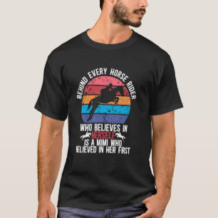 Horse Show Mimi Who Believed Equestrian Mimi Grand T-Shirt