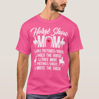 Horse Show Mum Definition Equestrian Mum Horse Sho T-Shirt