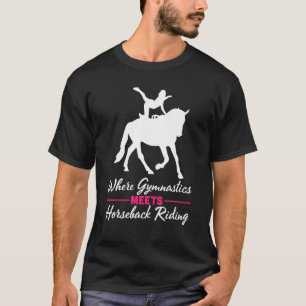 Horse Vaulting For Horse Vaulter Vaulting Girls An T-Shirt