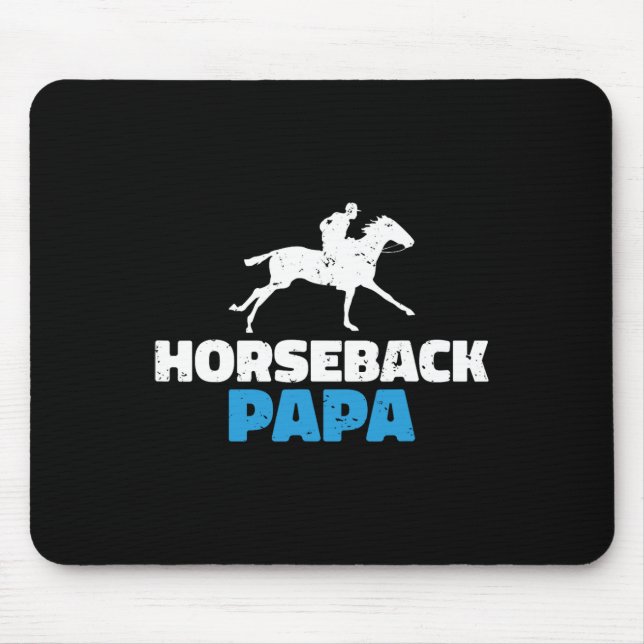 Horseback Papa Horse Riding  Mouse Pad (Front)
