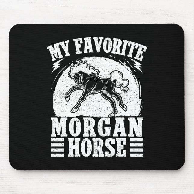 Horseback Riding Favourite Morgan Horse Rider  Mouse Pad (Front)