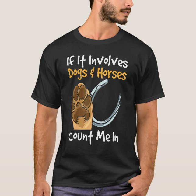 Horseback Riding For Equestrian  If It Involves Do T-Shirt (Front)