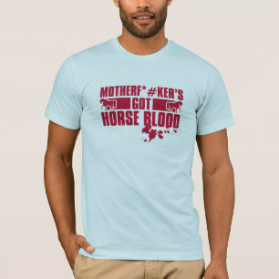 Horseblood T-Shirt