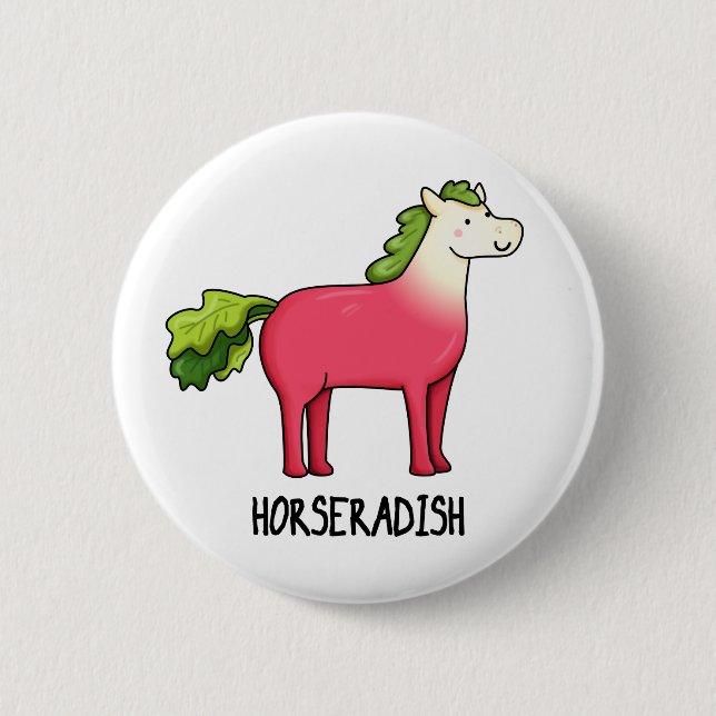 Horseradish Funny Horse Pun  6 Cm Round Badge (Front)