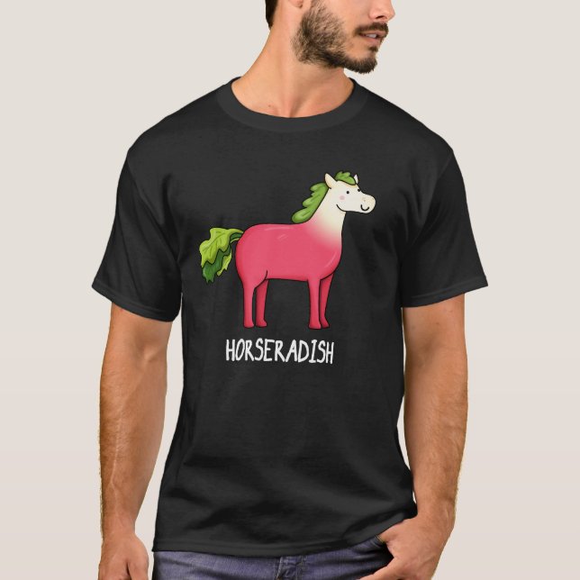 Horseradish Funny Horse Pun Dark BG T-Shirt (Front)
