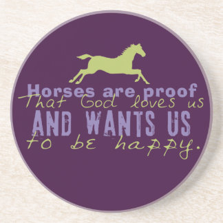 Horses Are Proof Coaster