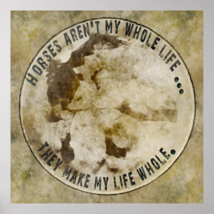horses aren t my whole life poster