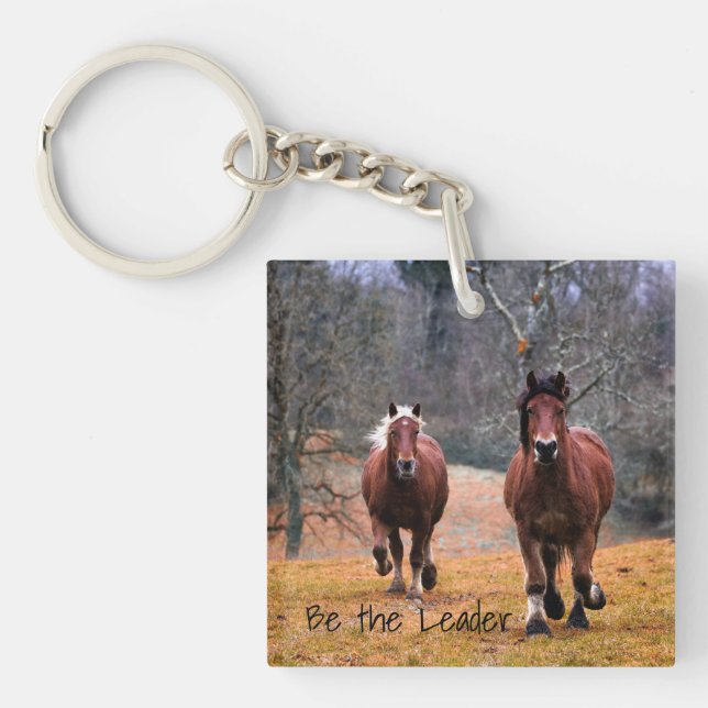 Horses Be The Leader Key Ring (Front)