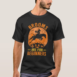 Horses Equestrian Witch Halloween Brooms Are For T-Shirt