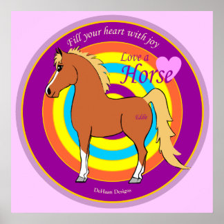 Horses Fill Your Heart With Joy Poster
