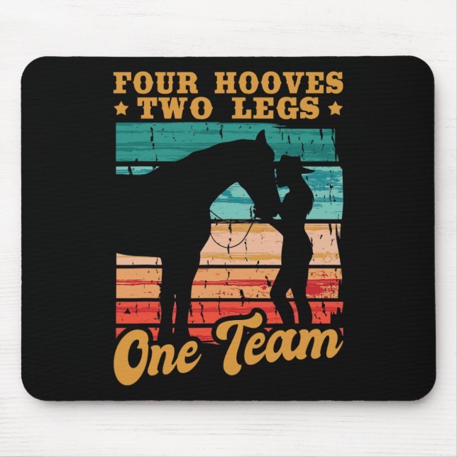 Horses Four Hooves Two Legs One Team Horse Girl  Mouse Pad (Front)