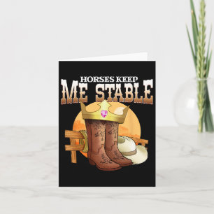 Horses Keep Me Stable I Equestrian Pony Horse Fan Card