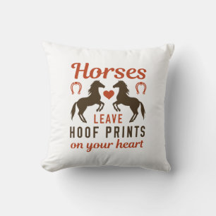 Horses Leave Hoof Prints On Your Heart Cushion