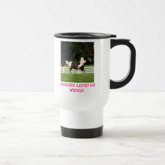 HORSES LEND US WINGS TRAVEL MUG