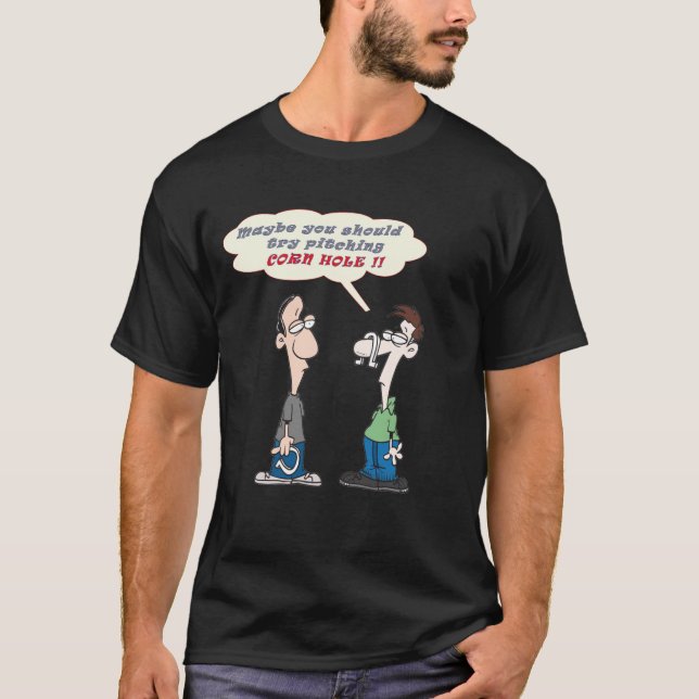 HorseShoe Pitching Try Corn Hole T-Shirt (Front)