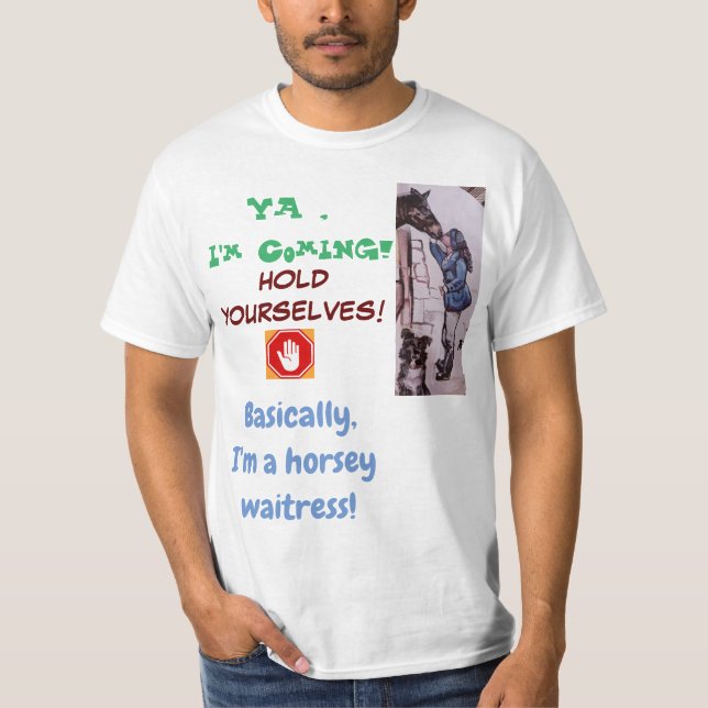 horsey waitress T-Shirt (Front)