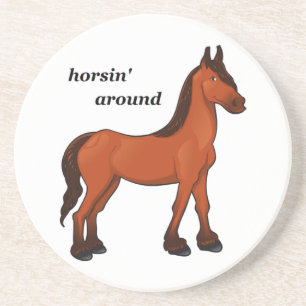 HORSIN' AROUND COASTER