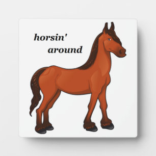 HORSIN' AROUND PLAQUE