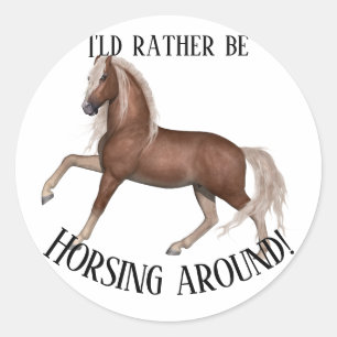 Horsing Around Classic Round Sticker