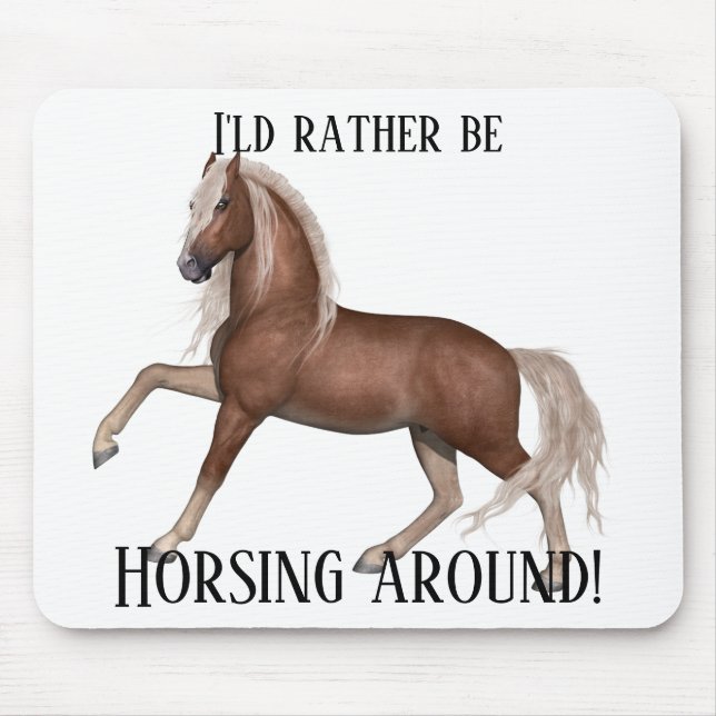 Horsing Around  Mouse Pad (Front)