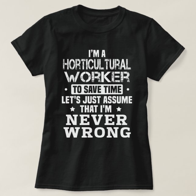 Horticultural Worker T-Shirt (Design Front)
