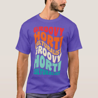 Horticulturalist Vintage Retro 60s 70s 80s Vibes T-Shirt