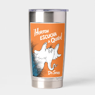 Horton Escucha A Quien Spanish Book Cover Insulated Tumbler