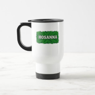 Hosanna Christian Worship Design Praise Word Travel Mug
