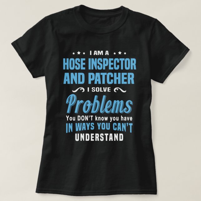 Hose Inspector And Patcher T-Shirt (Design Front)