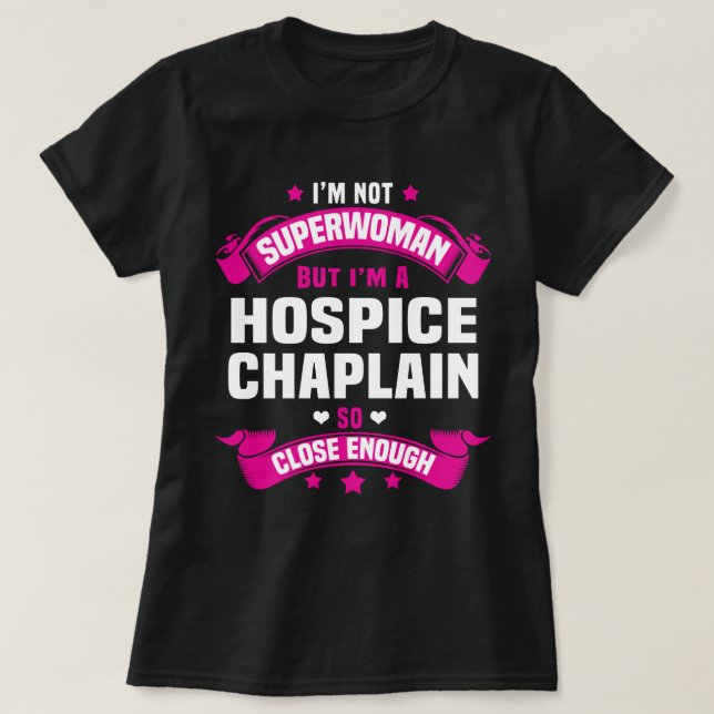 Hospice Chaplain T-Shirt (Design Front)