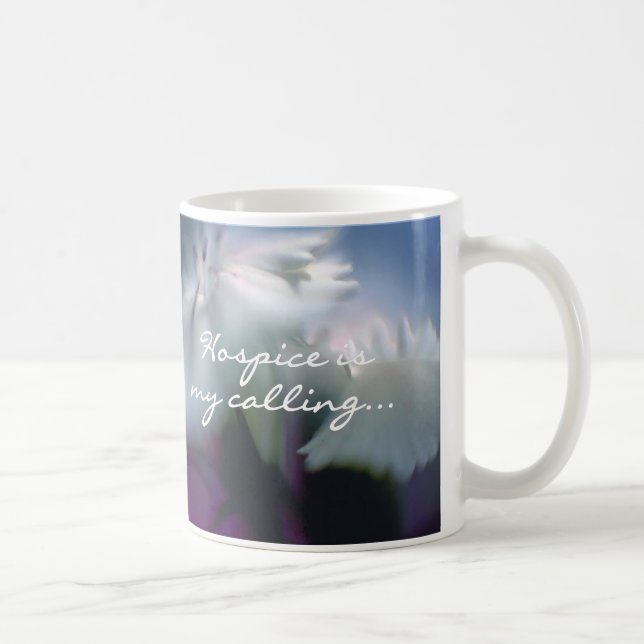 Hospice is My Calling Coffee Mug (Right)