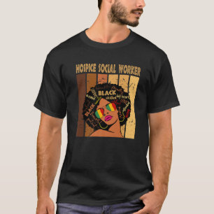 Hospice Social Worker Afro African Women Black His T-Shirt