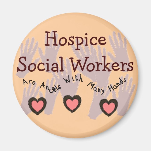 Hospice Social Workers "Angels With Many Hands" Magnet (Front)