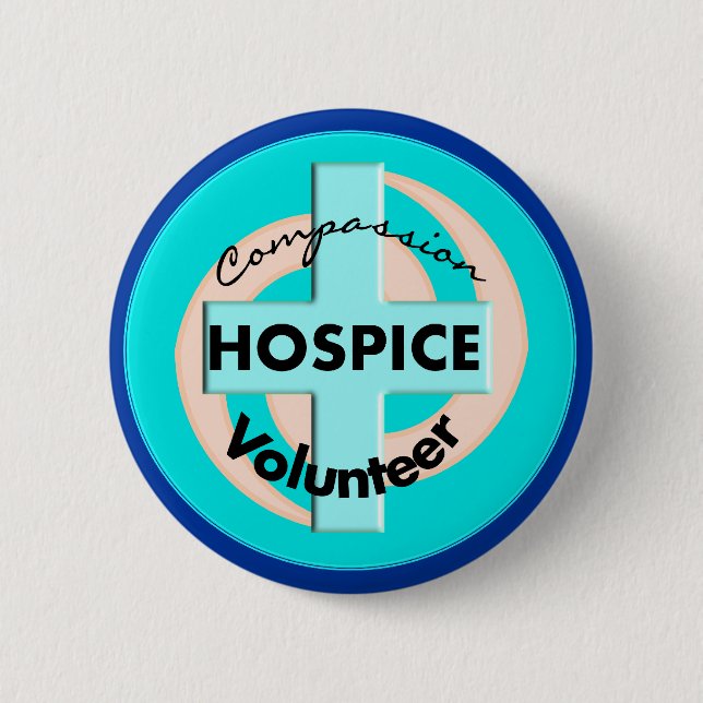 Hospice Volunteer Gifts (Discount Priced) 6 Cm Round Badge (Front)