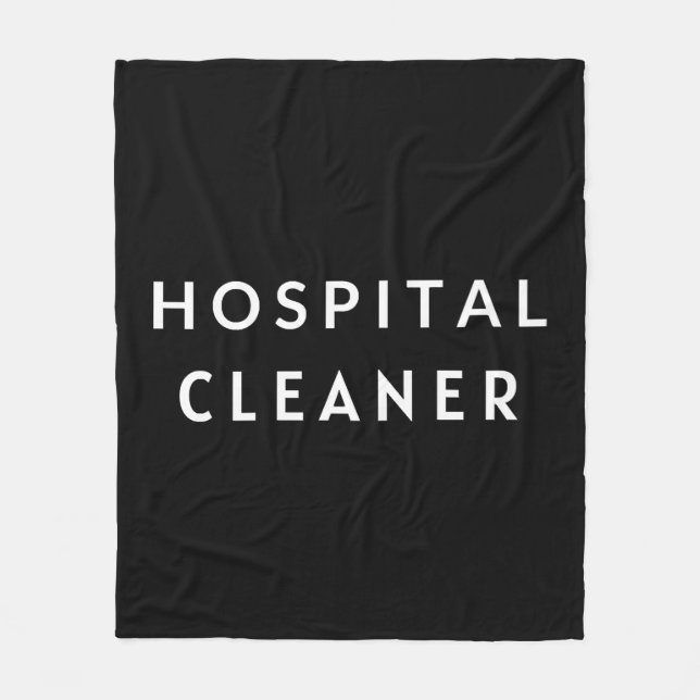 Hospital Cleaner Fleece Blanket (Front)