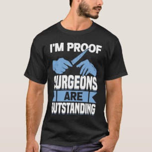 Hospital Surgery Medical Doctor Surgeon 1 T-Shirt