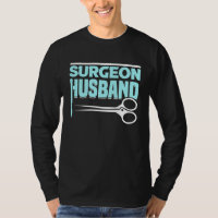 Hospital Surgery Medical Doctor Surgeon Husband