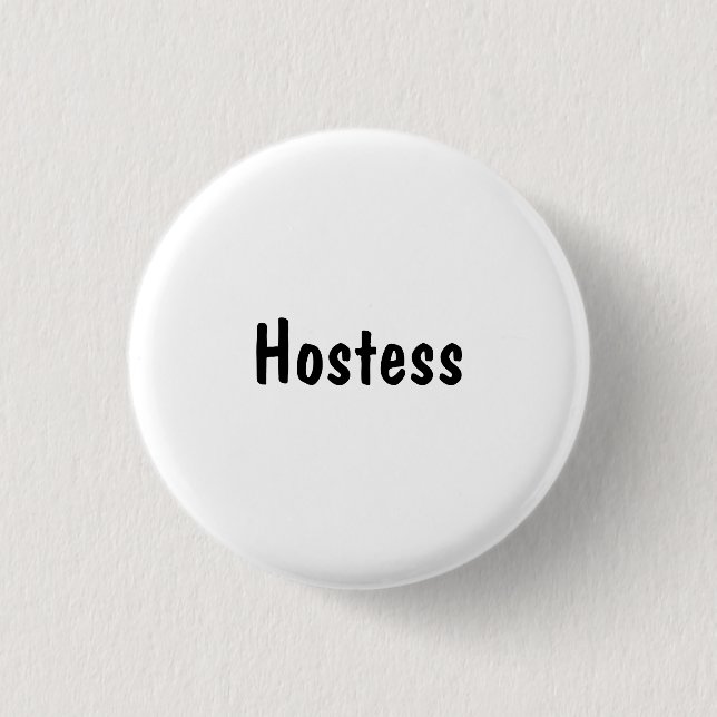 Hostess 3 Cm Round Badge (Front)