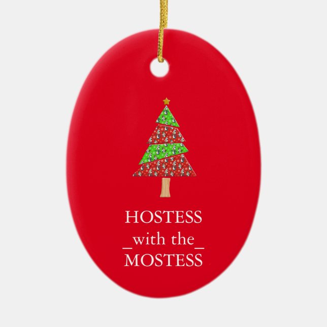 Hostess with the Mostess Christmas Xmas Ceramic Or Tree Decoration (Front)