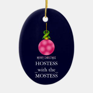 Hostess with the Mostess Christmas Xmas Ceramic Or Tree Decoration