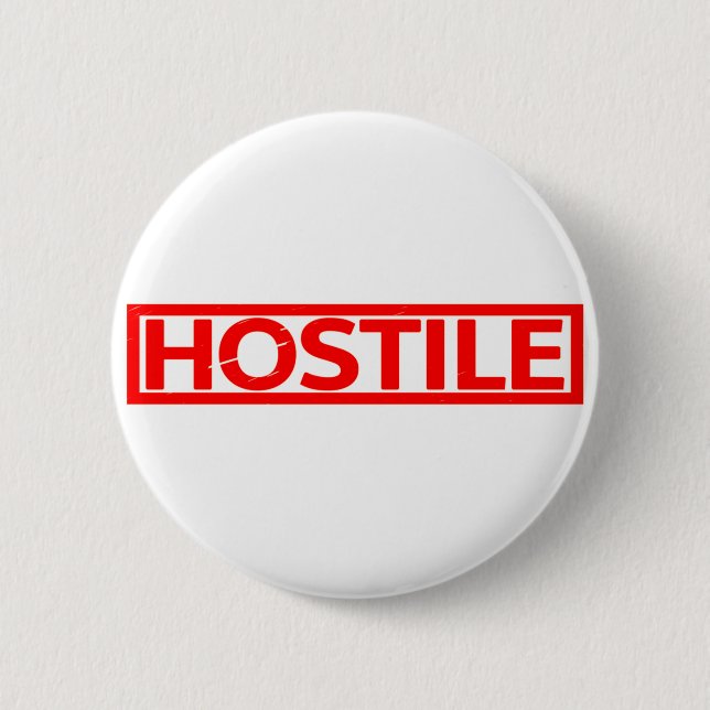 Hostile Stamp 6 Cm Round Badge (Front)